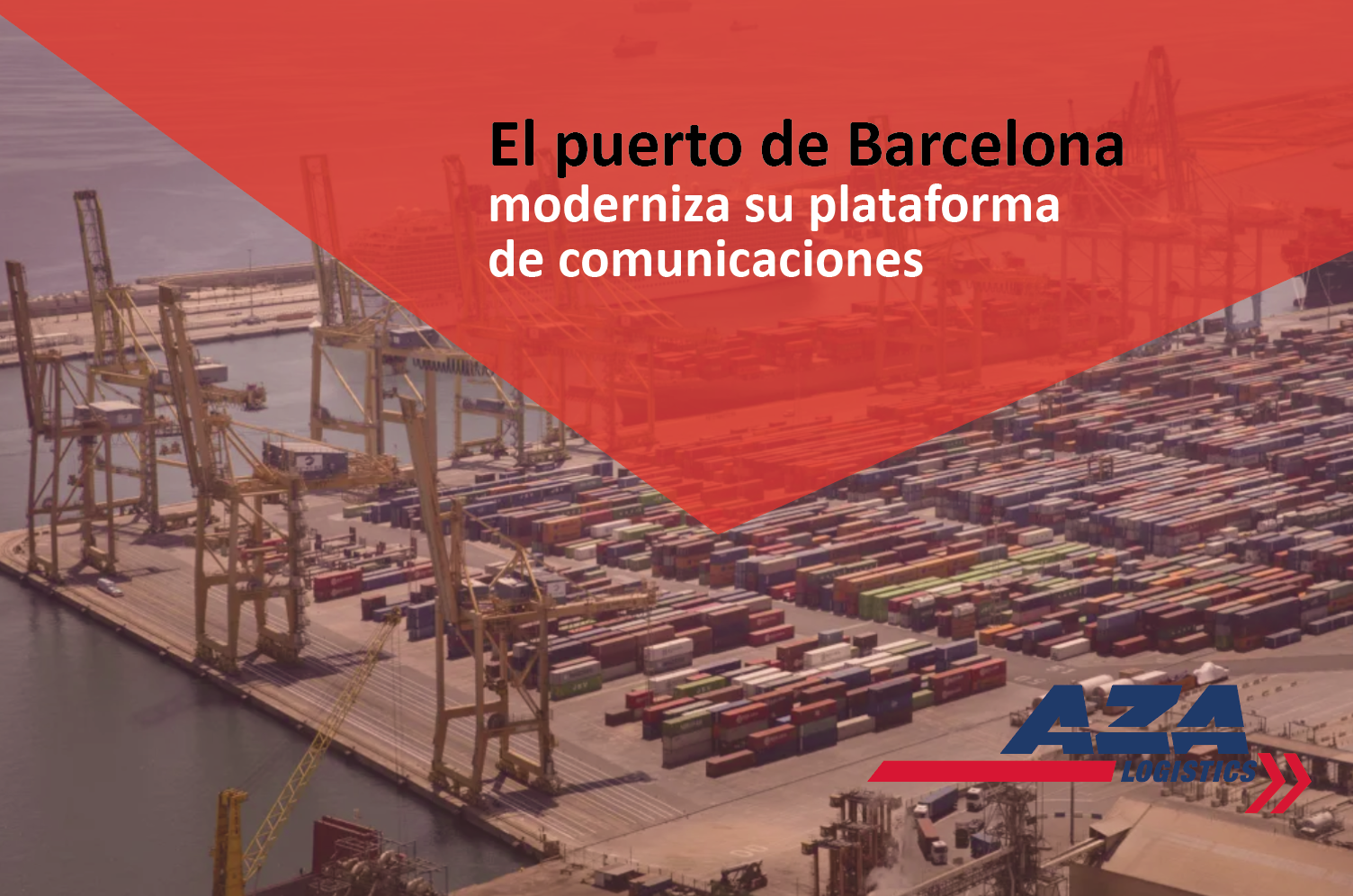El puerto de Barcelona moderniza su plataforma de comunicaciones