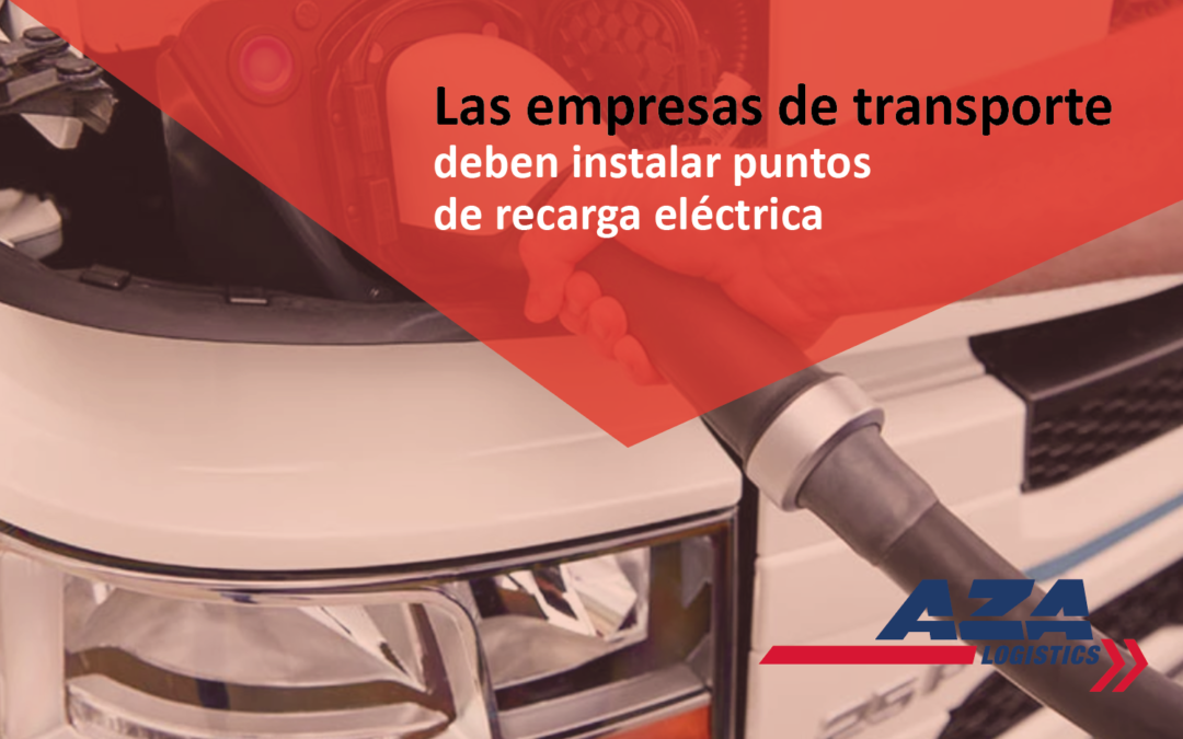 Las empresas de transporte deben instalar puntos de recarga eléctrica