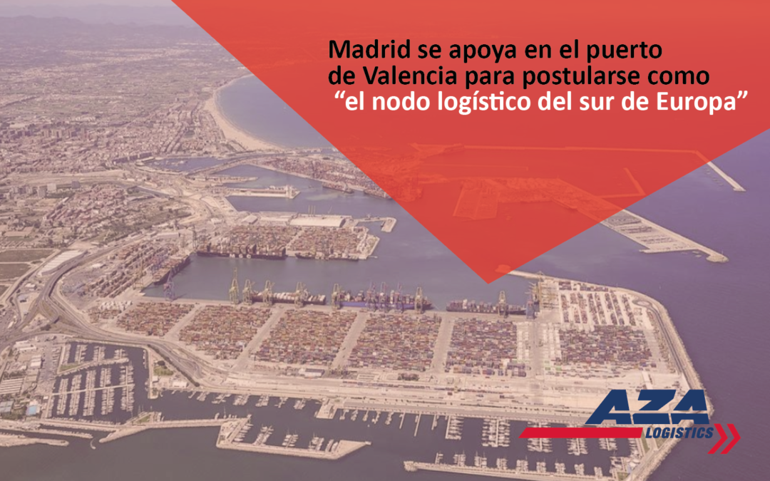 Madrid se apoya en el puerto de Valencia para postularse como el “nodo logístico del sur de Europa”