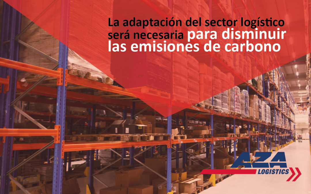 La adaptación del sector logístico será necesaria para disminuir las emisiones de carbono